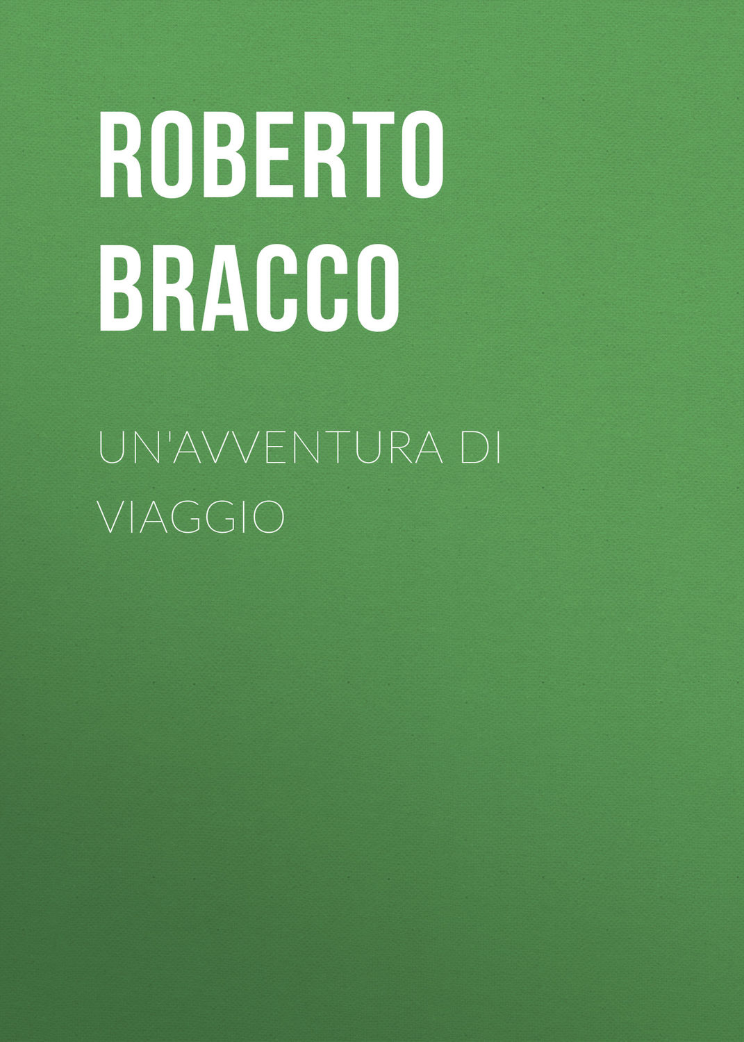 Обложка книги «Un'avventura di viaggio»