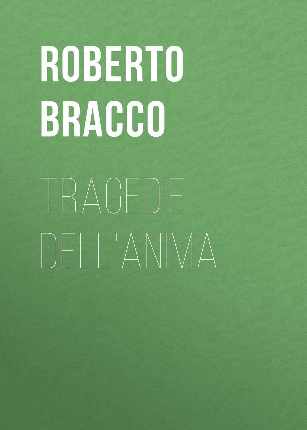 Обложка книги «Tragedie dell'anima»