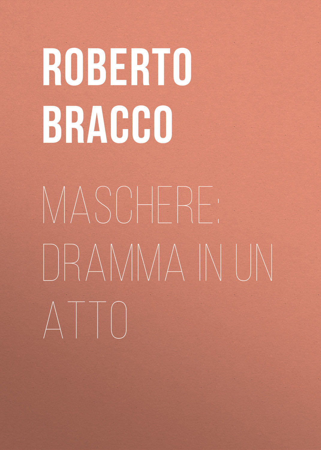 Обложка книги «Maschere: Dramma in un atto»