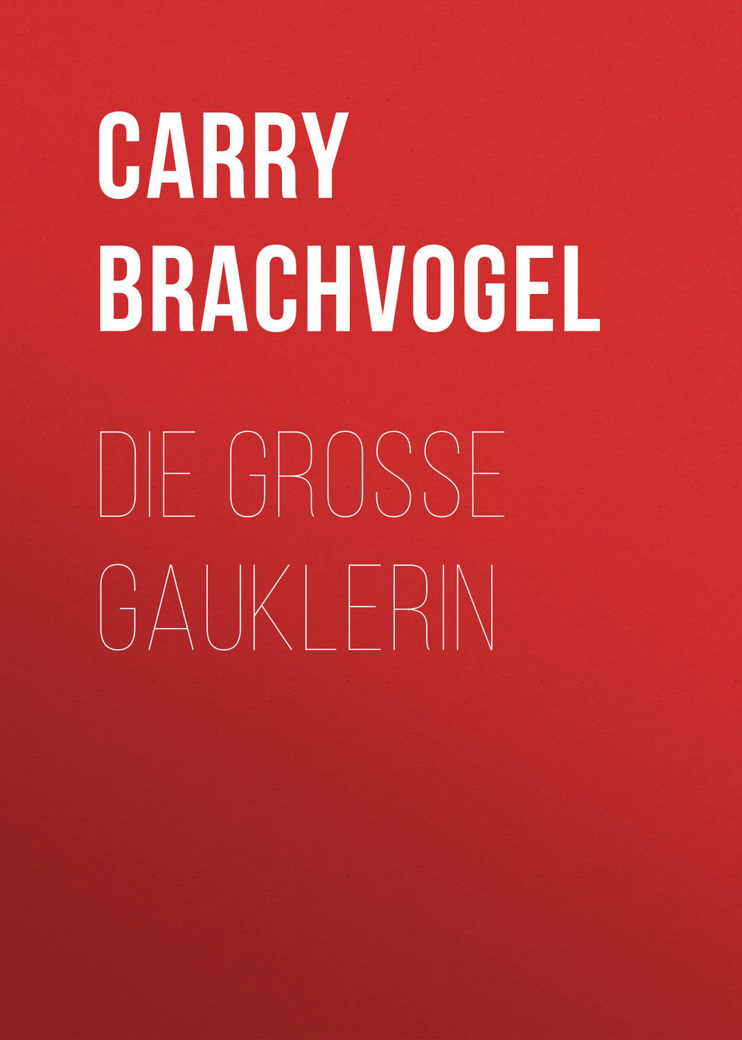 Обложка книги «Die große Gauklerin»