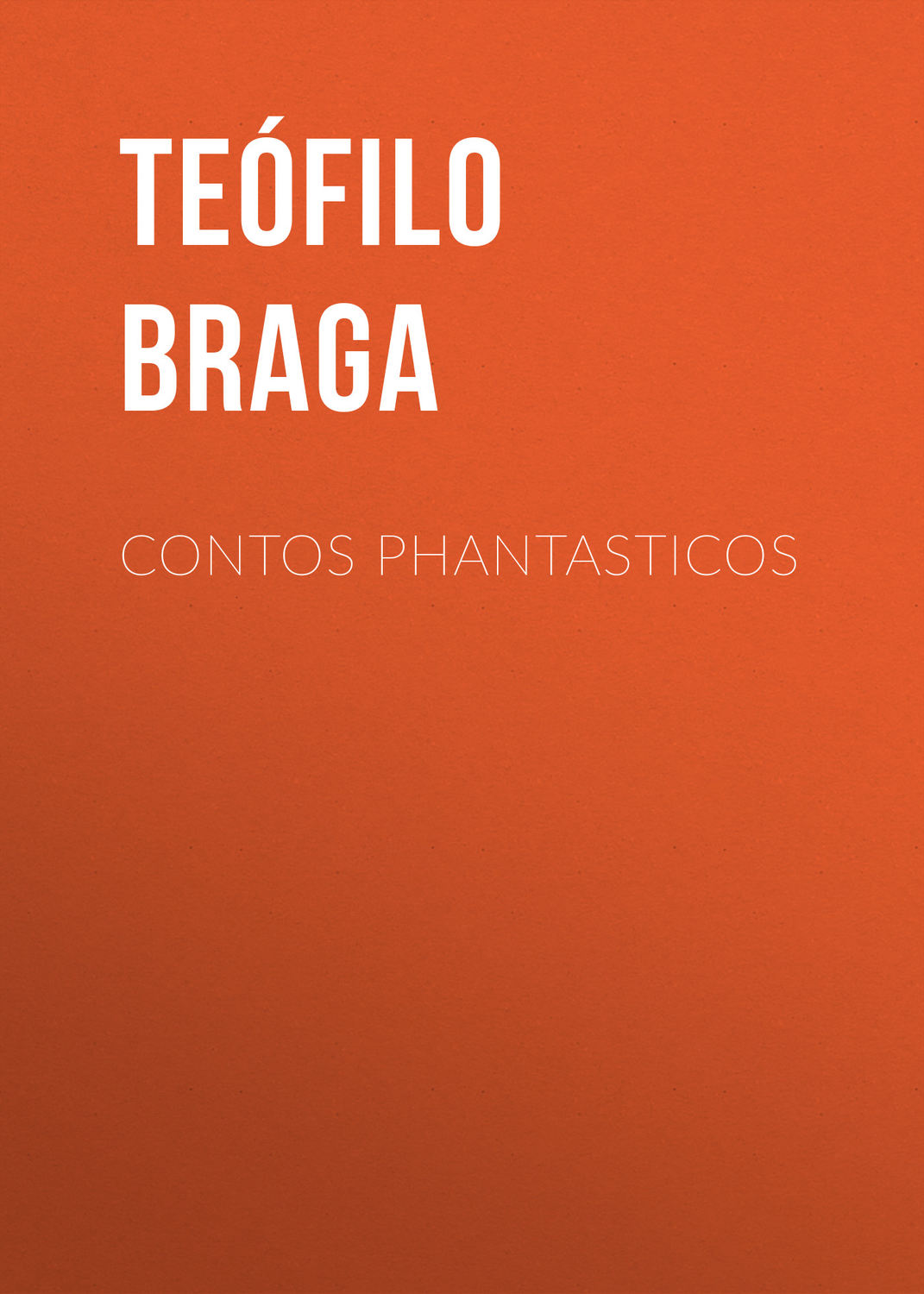 Обложка книги «Contos Phantasticos»