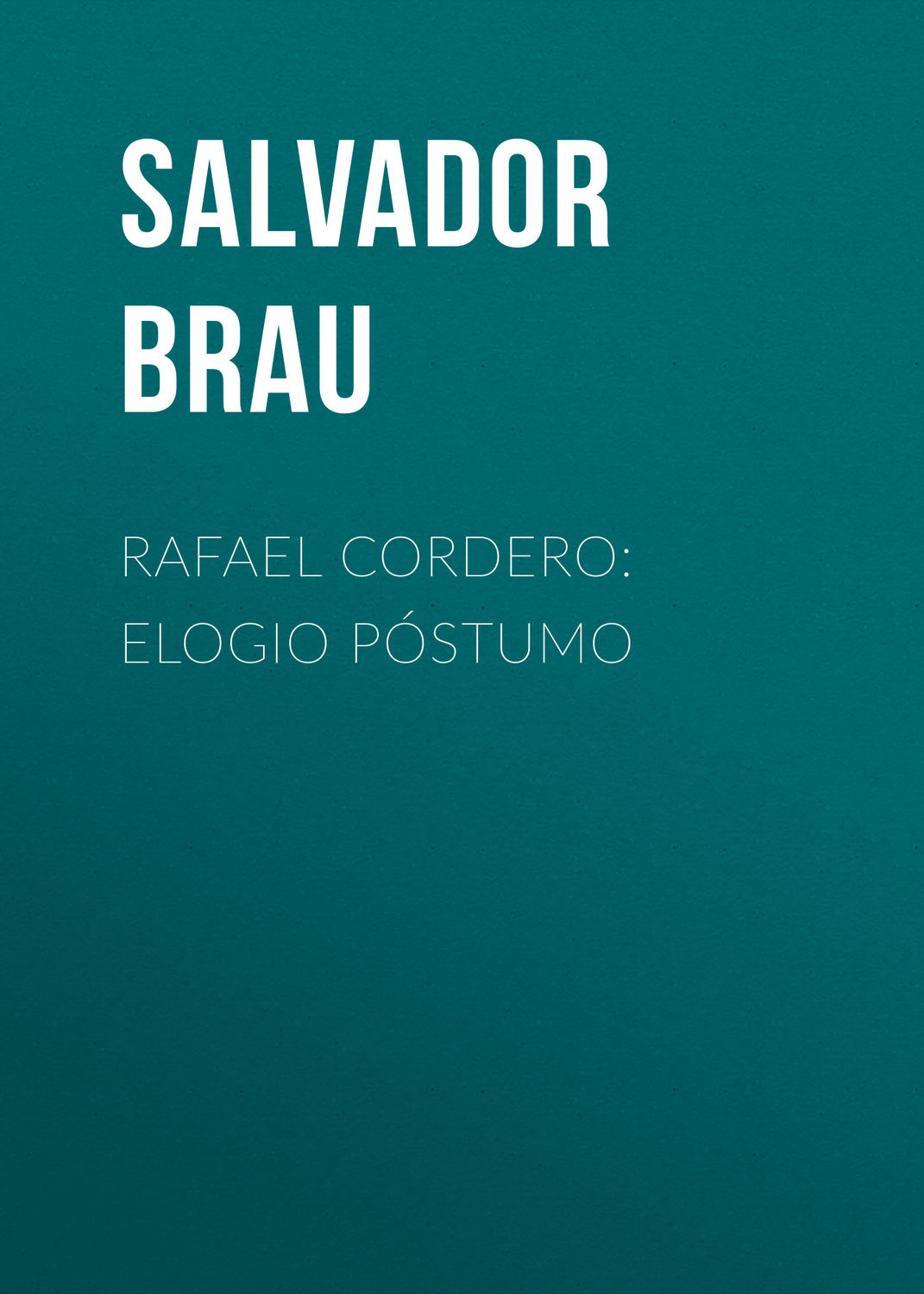 Обложка книги «Rafael Cordero: Elogio Póstumo»