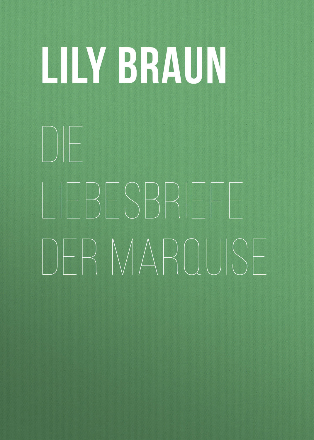 Обложка книги «Die Liebesbriefe der Marquise»