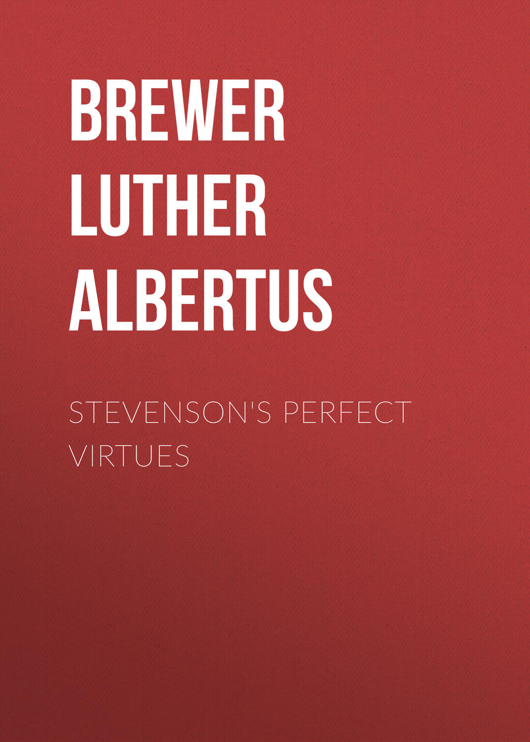 Обложка книги «Stevenson's Perfect Virtues»