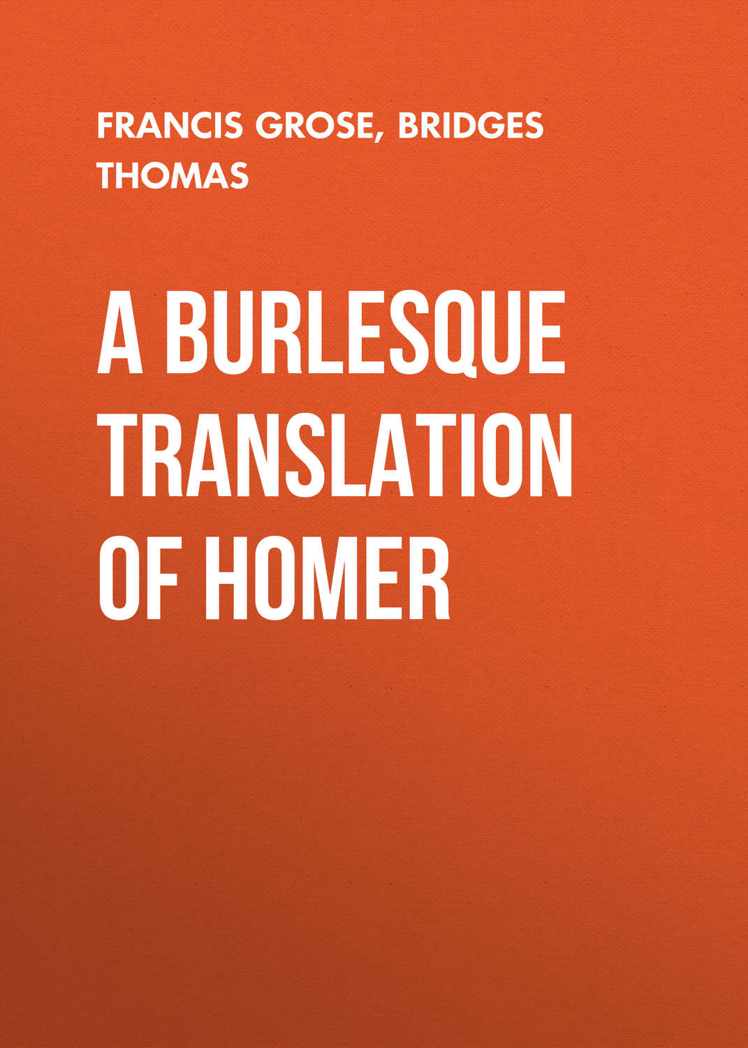 Обложка книги «A Burlesque Translation of Homer»