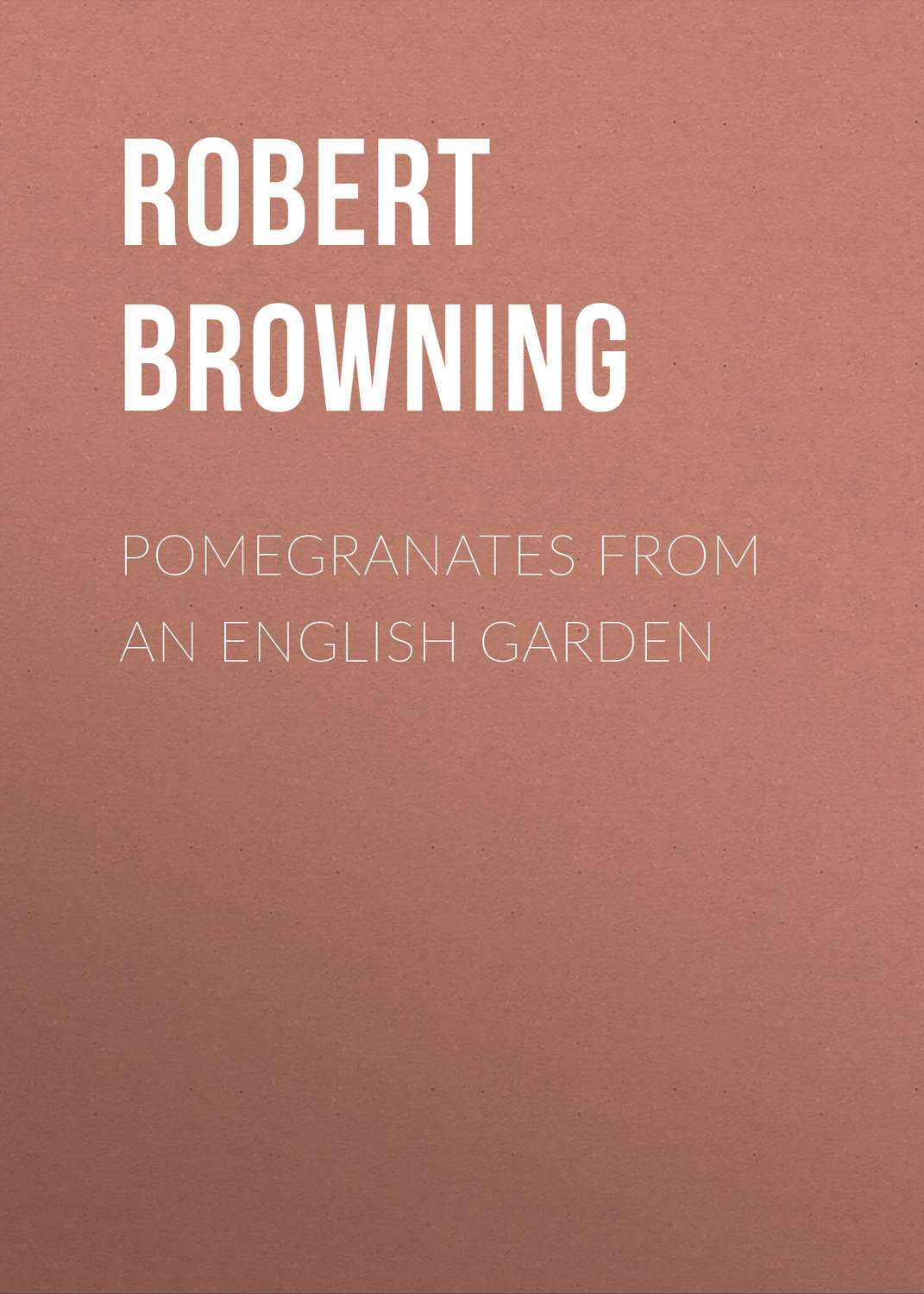 Обложка книги «Pomegranates from an English Garden»