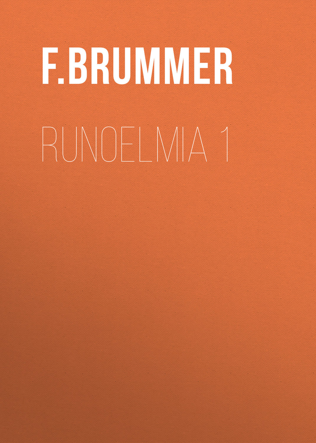 Обложка книги «Runoelmia 1»
