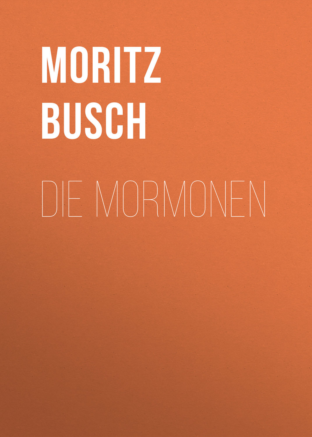 Обложка книги «Die Mormonen»