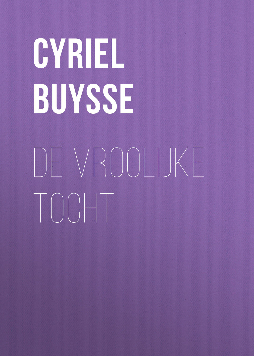 Обложка книги «De vroolijke tocht»
