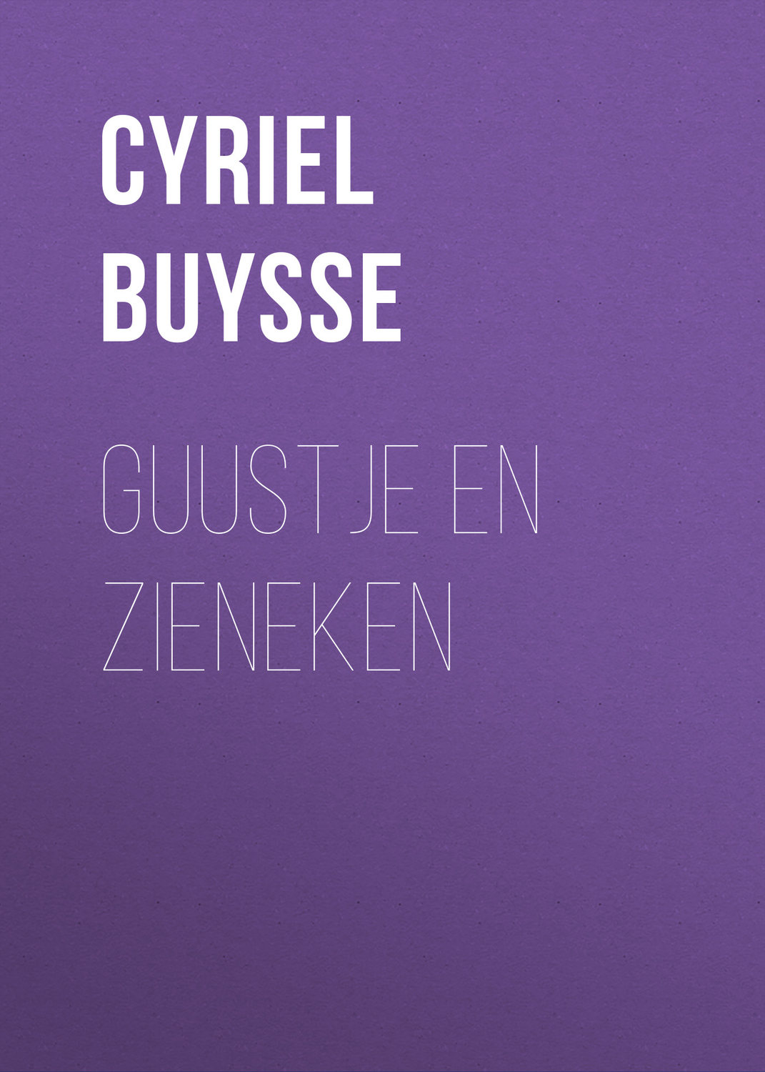 Обложка книги «Guustje en Zieneken»