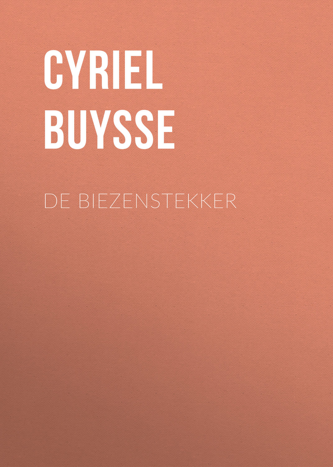 Обложка книги «De Biezenstekker»