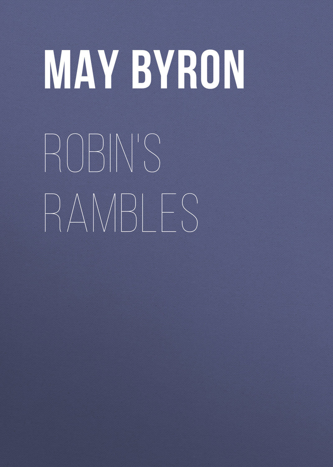 Обложка книги «Robin's Rambles»