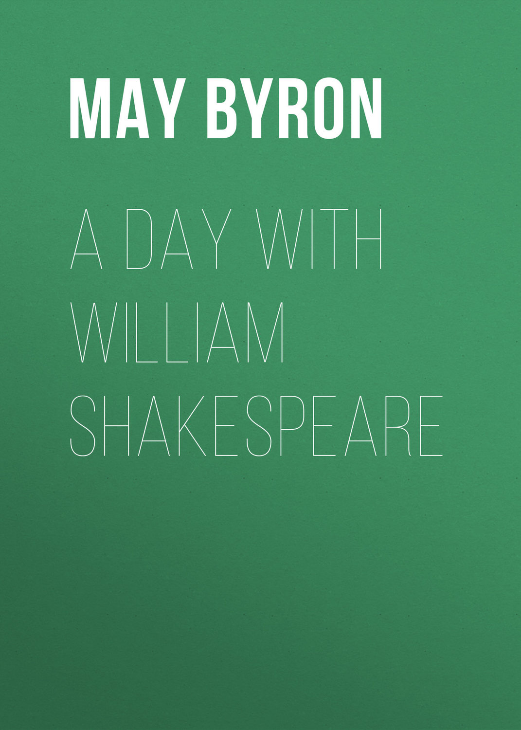 Обложка книги «A Day with William Shakespeare»