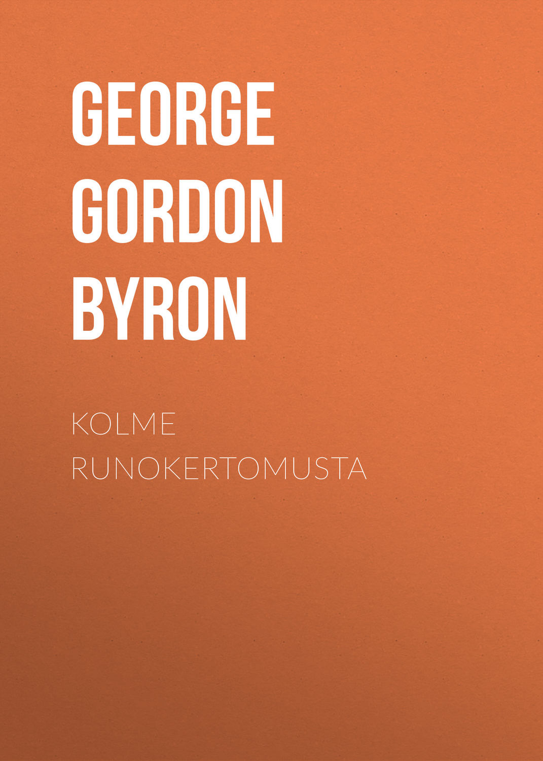 Обложка книги «Kolme runokertomusta»