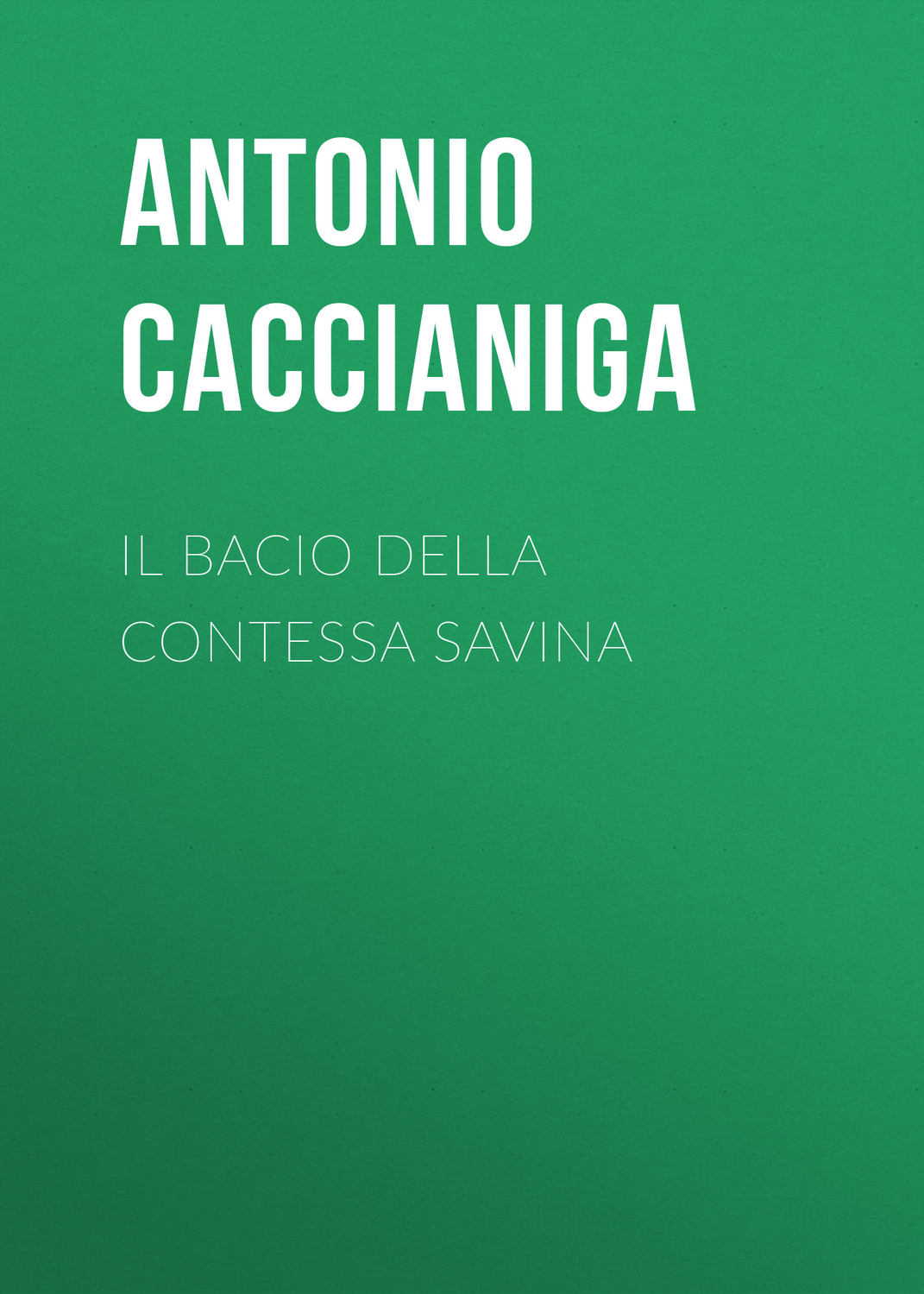 Обложка книги «Il bacio della contessa Savina»
