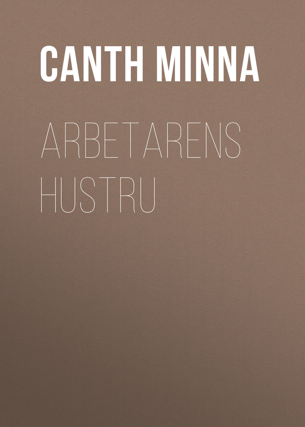 Обложка книги «Arbetarens hustru»