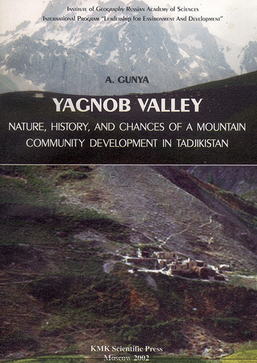 Обложка книги «Yagnob Valley – Nature, history, and chances of a mountain community development in Tadjikistan / Долина р. Ягноб – природа, история и возможности развития горной общины в Таджикистане»