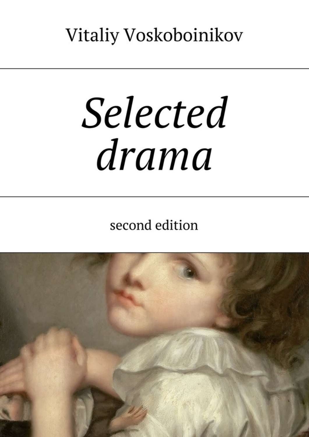 Обложка книги «Selected drama. Second edition»