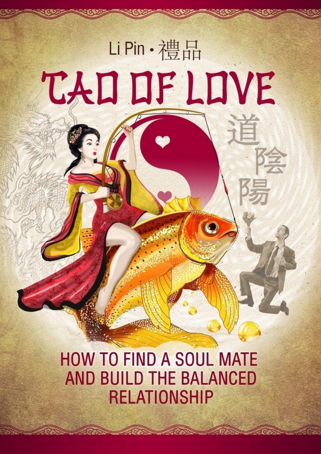 Обложка книги «Tao of Love. How to find a soul mate and build the balanced relationship»