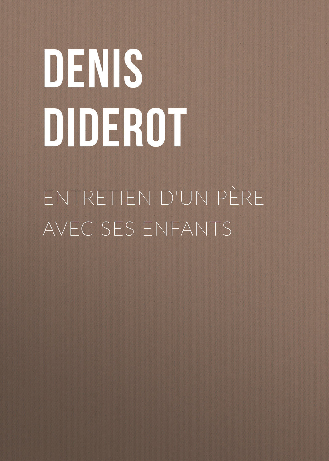Обложка книги «Entretien d'un père avec ses enfants»