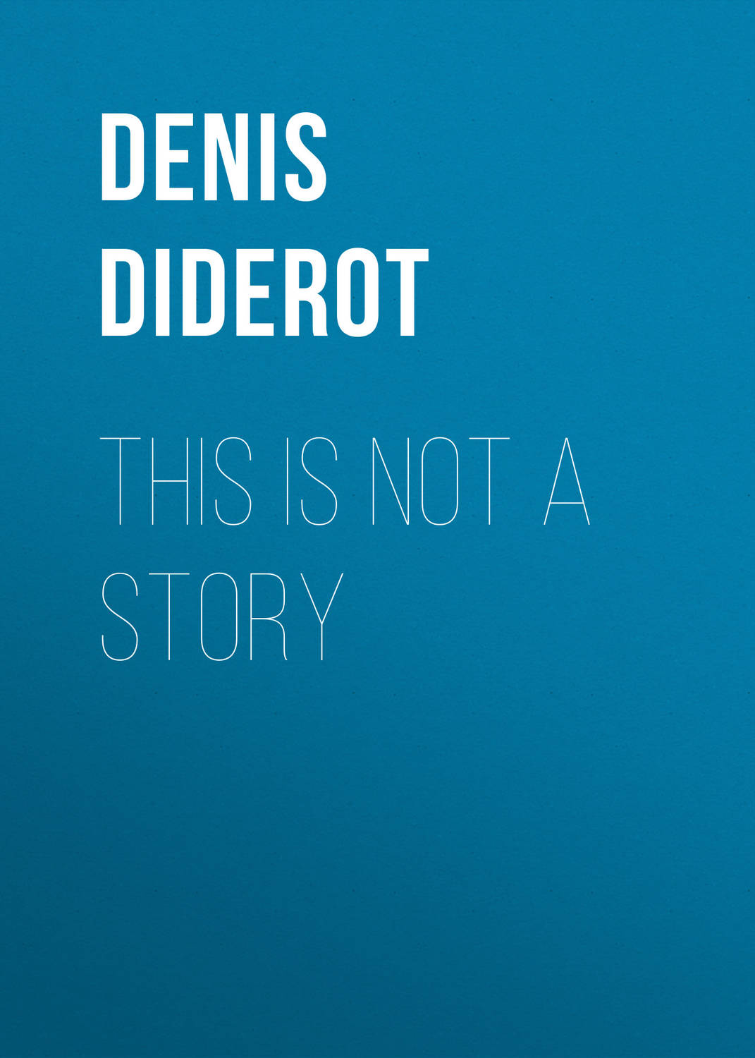 Обложка книги «This is not a Story»