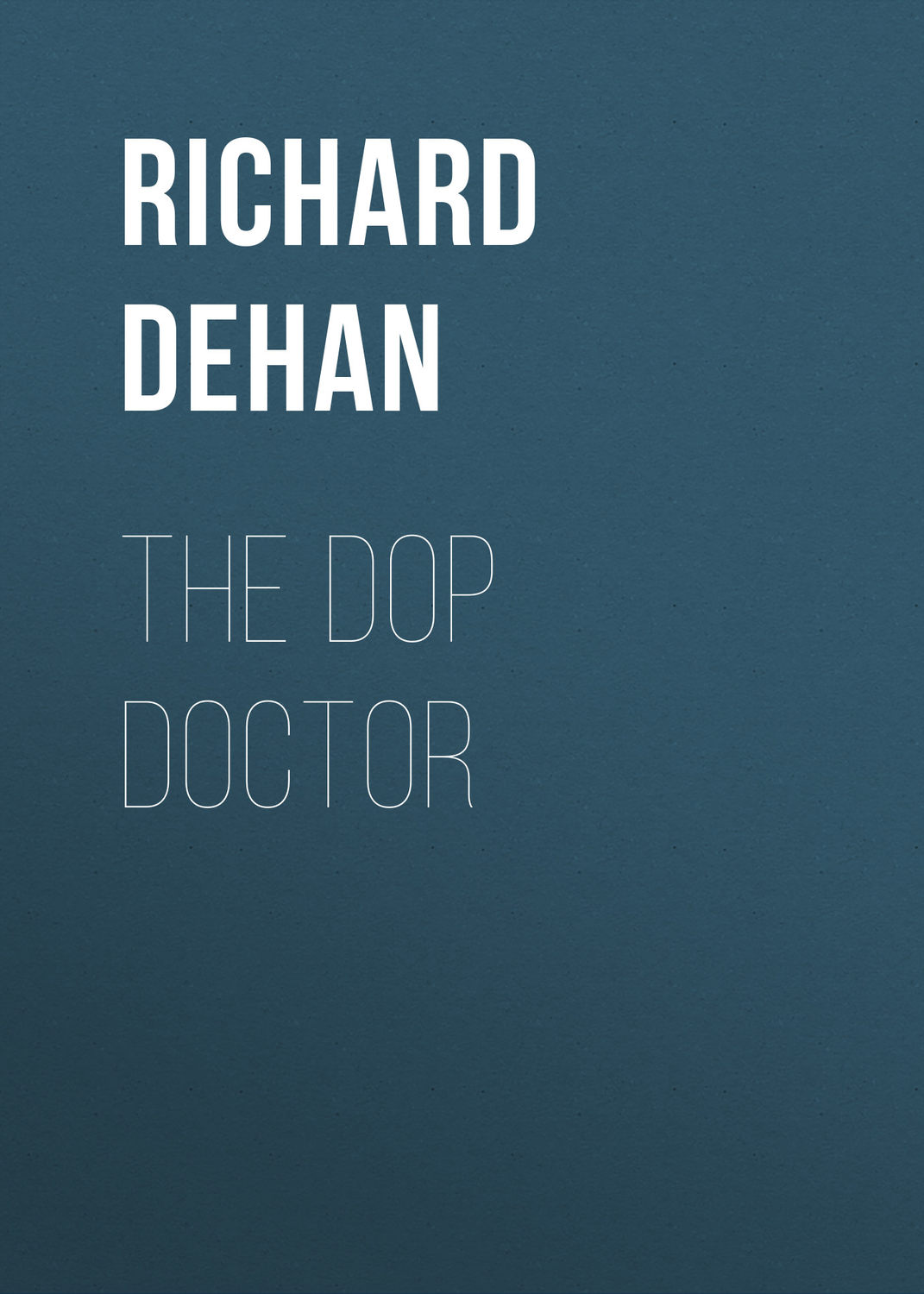 Обложка книги «The Dop Doctor»