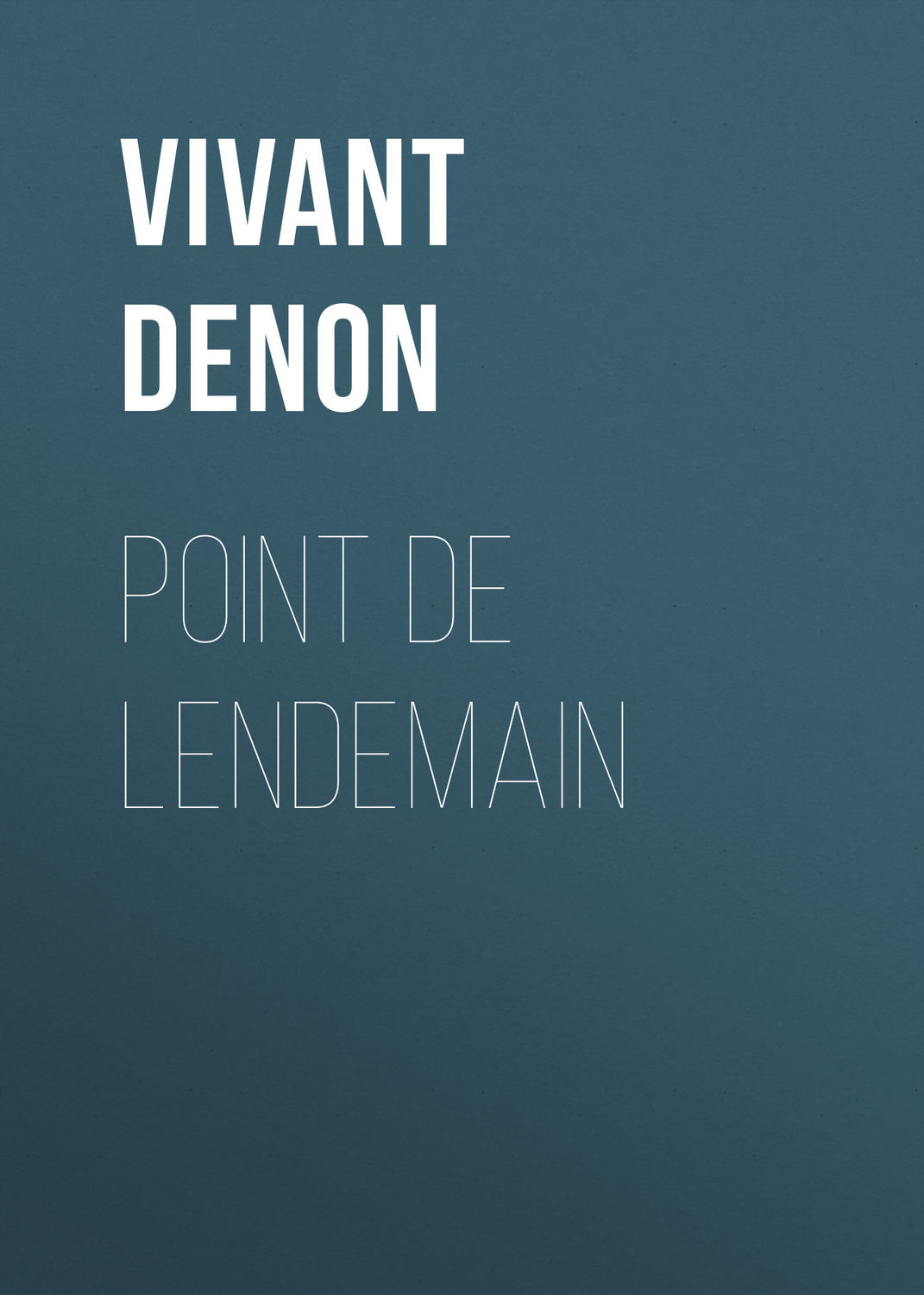 Обложка книги «Point de lendemain»