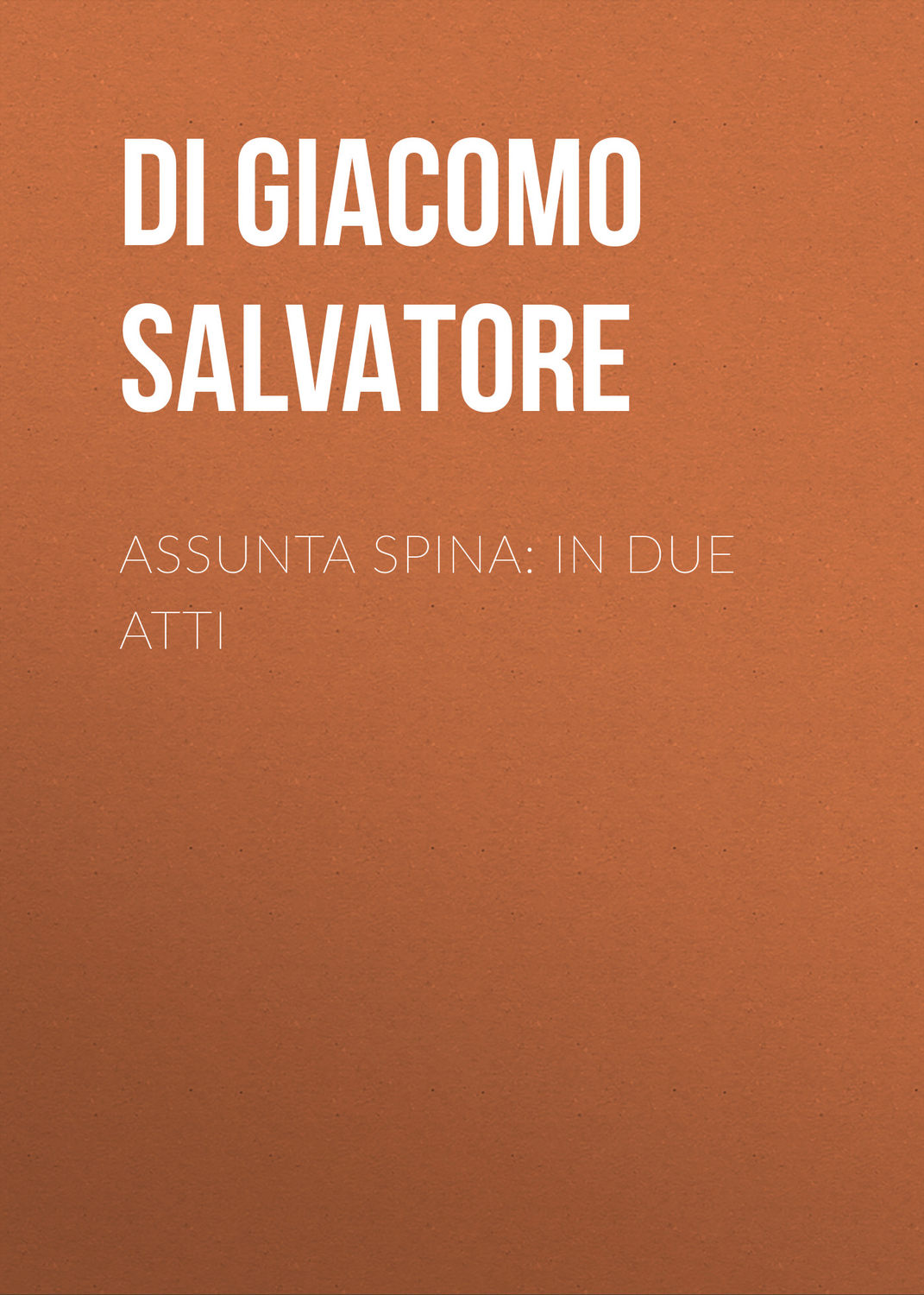 Обложка книги «Assunta Spina: In due atti»