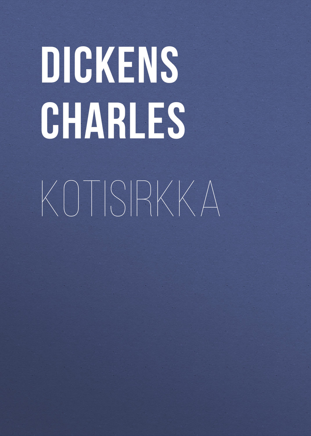 Обложка книги «Kotisirkka»