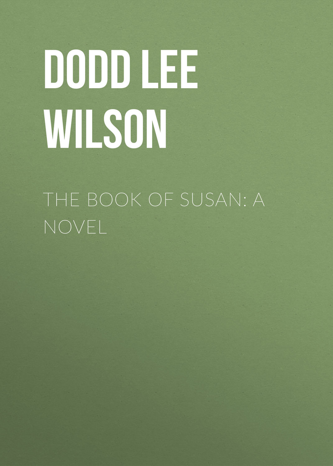 Обложка книги «The Book of Susan: A Novel»