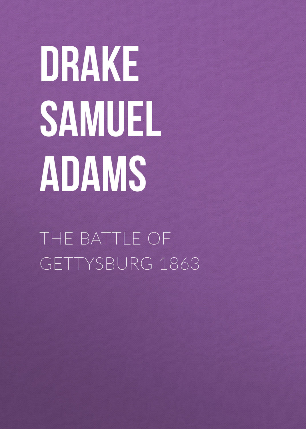 Обложка книги «The Battle of Gettysburg 1863»