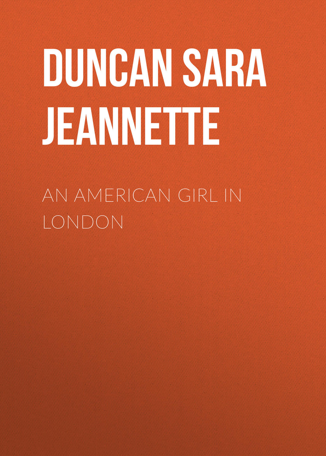 Обложка книги «An American Girl in London»