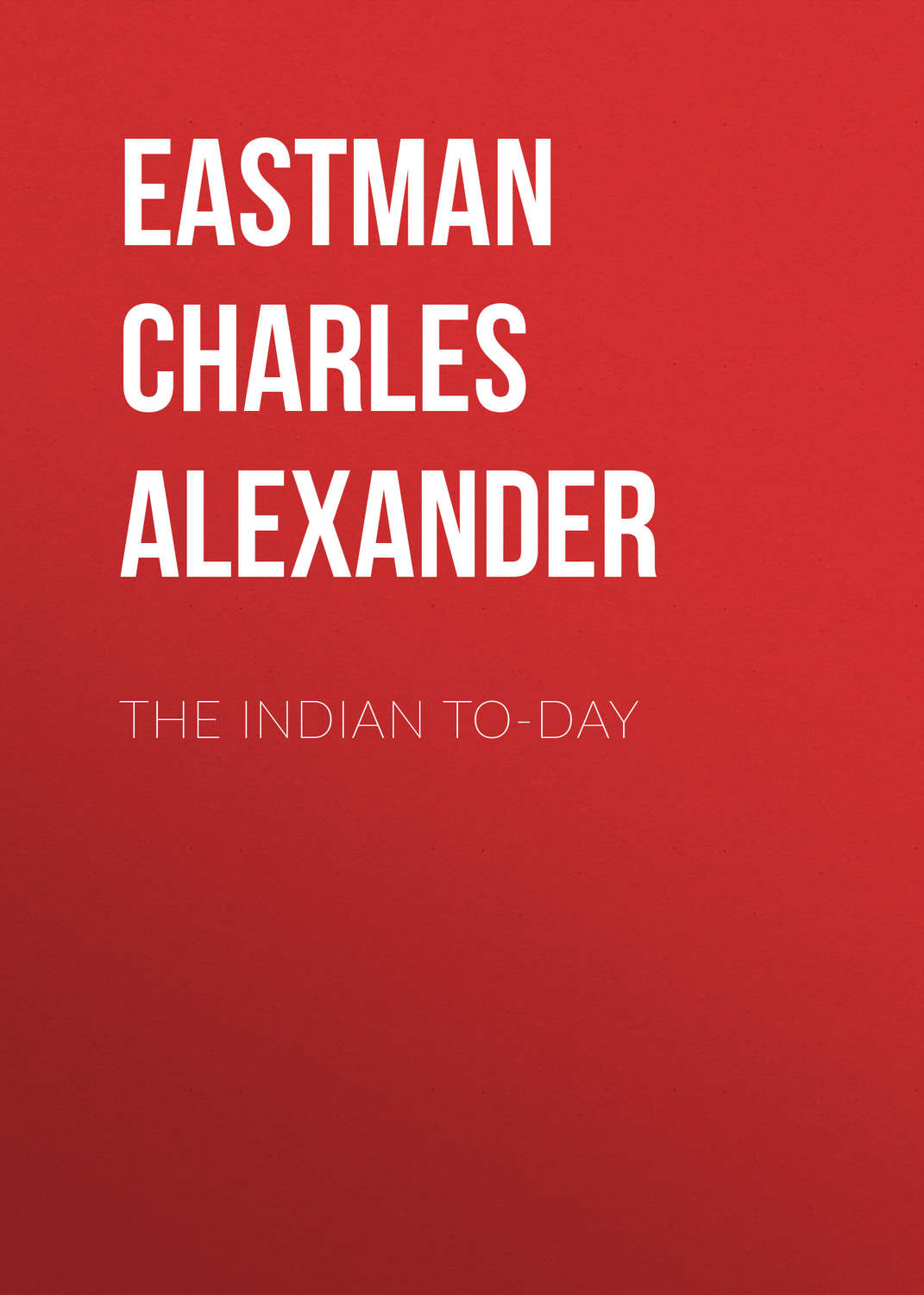 Обложка книги «The Indian To-day»