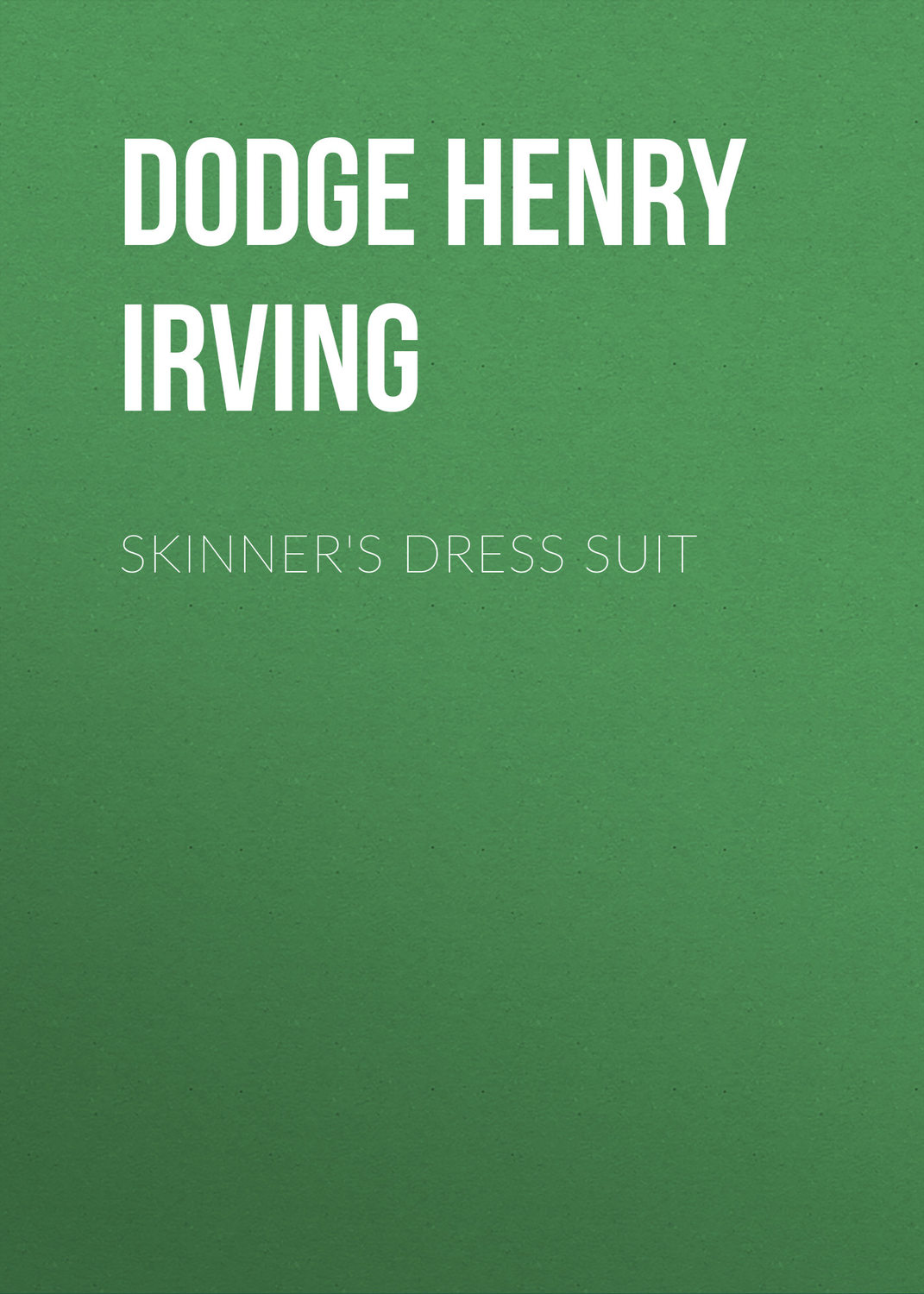 Обложка книги «Skinner's Dress Suit»
