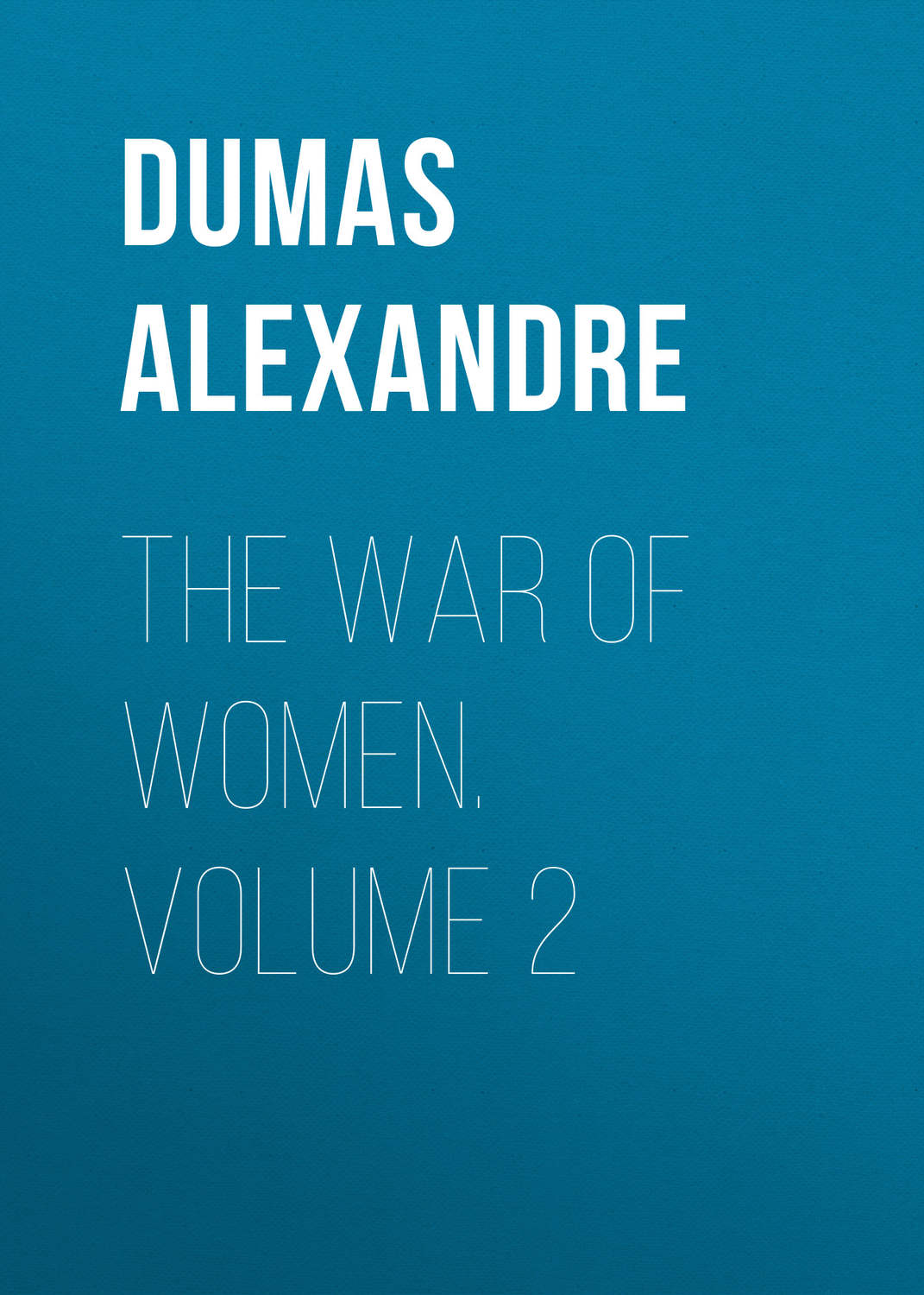 Обложка книги «The War of Women. Volume 2»
