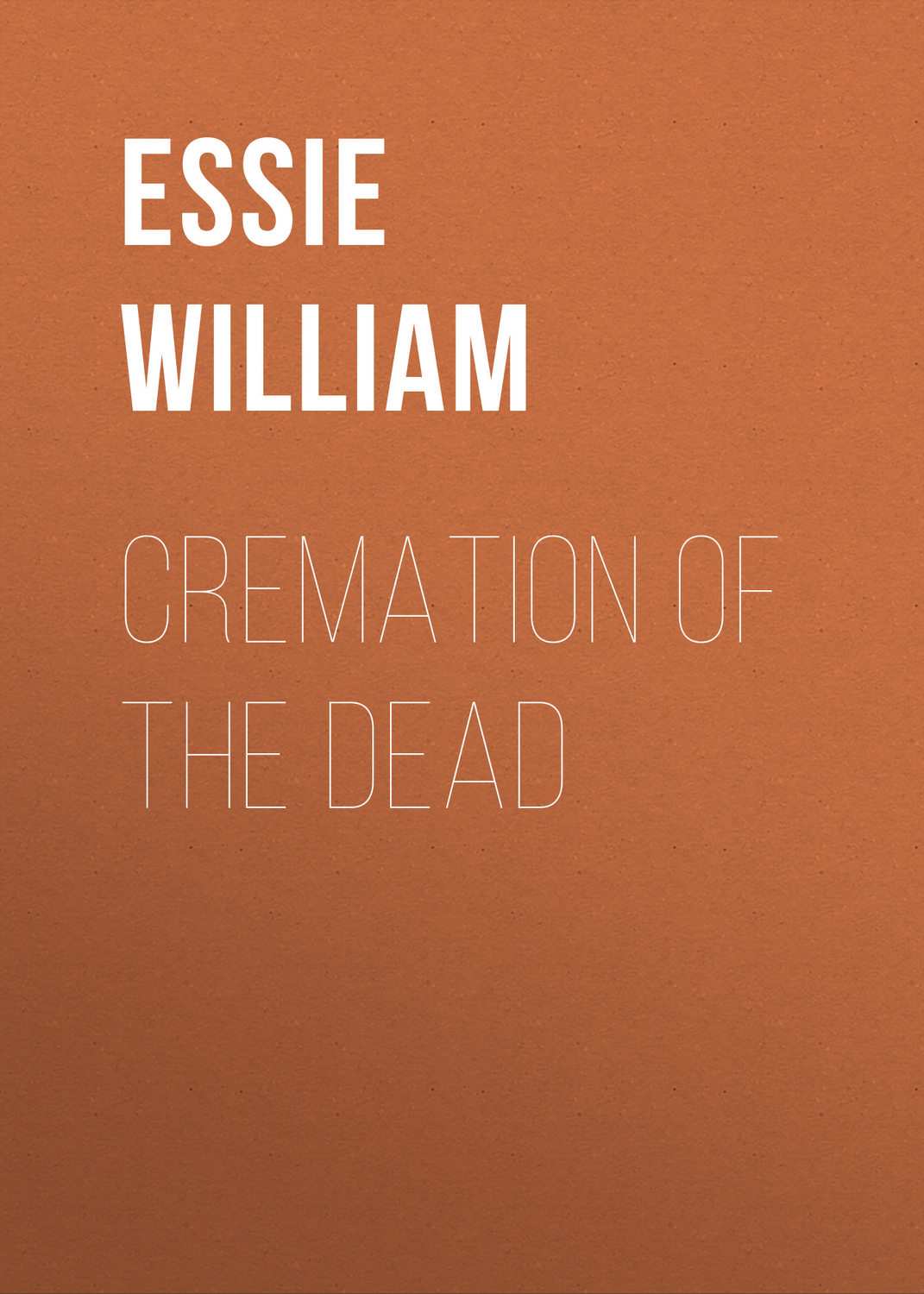 Обложка книги «Cremation of the Dead»