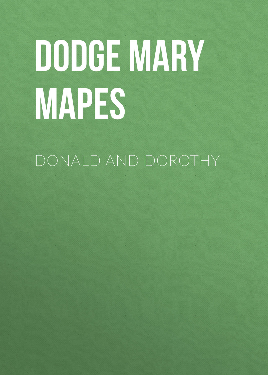 Обложка книги «Donald and Dorothy»