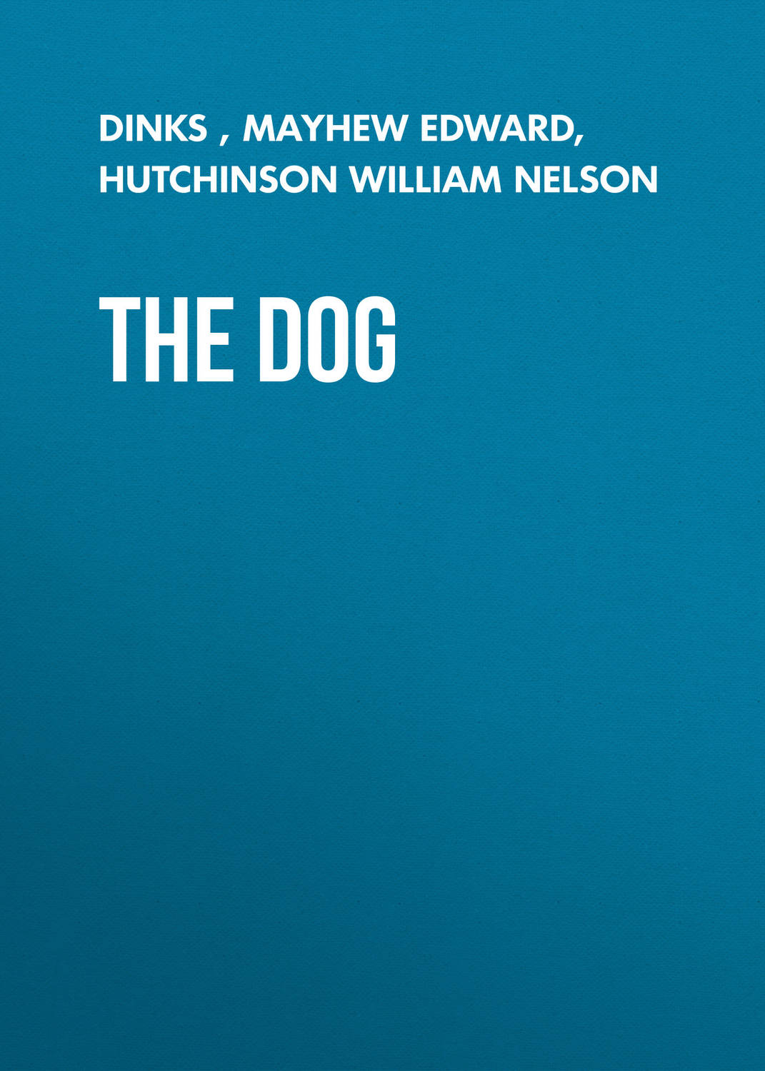 Обложка книги «The Dog»