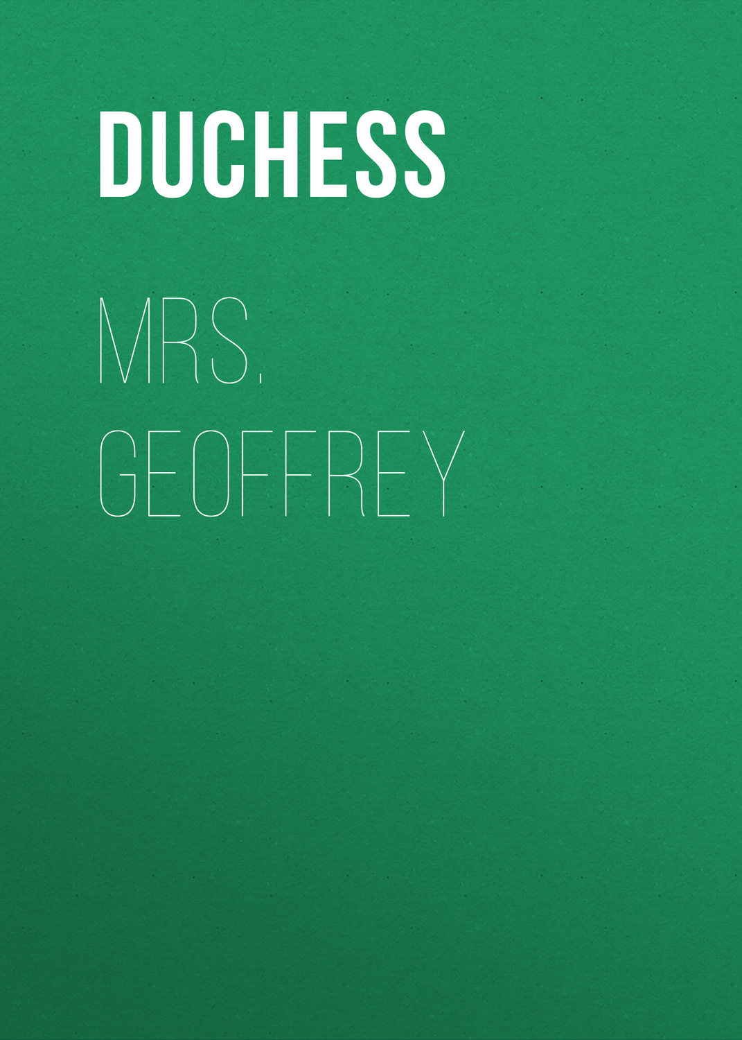 Обложка книги «Mrs. Geoffrey»