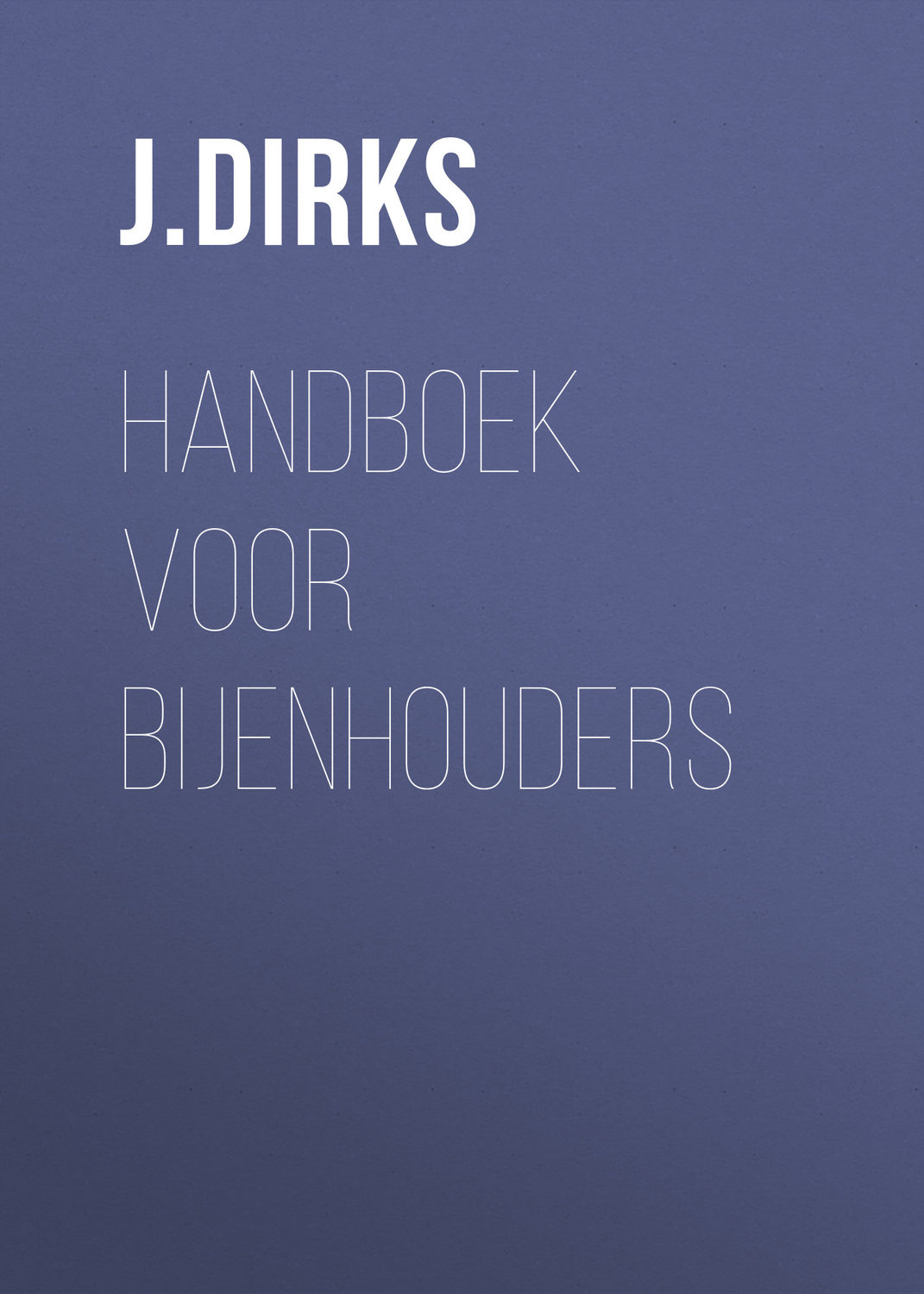 Обложка книги «Handboek voor Bijenhouders»