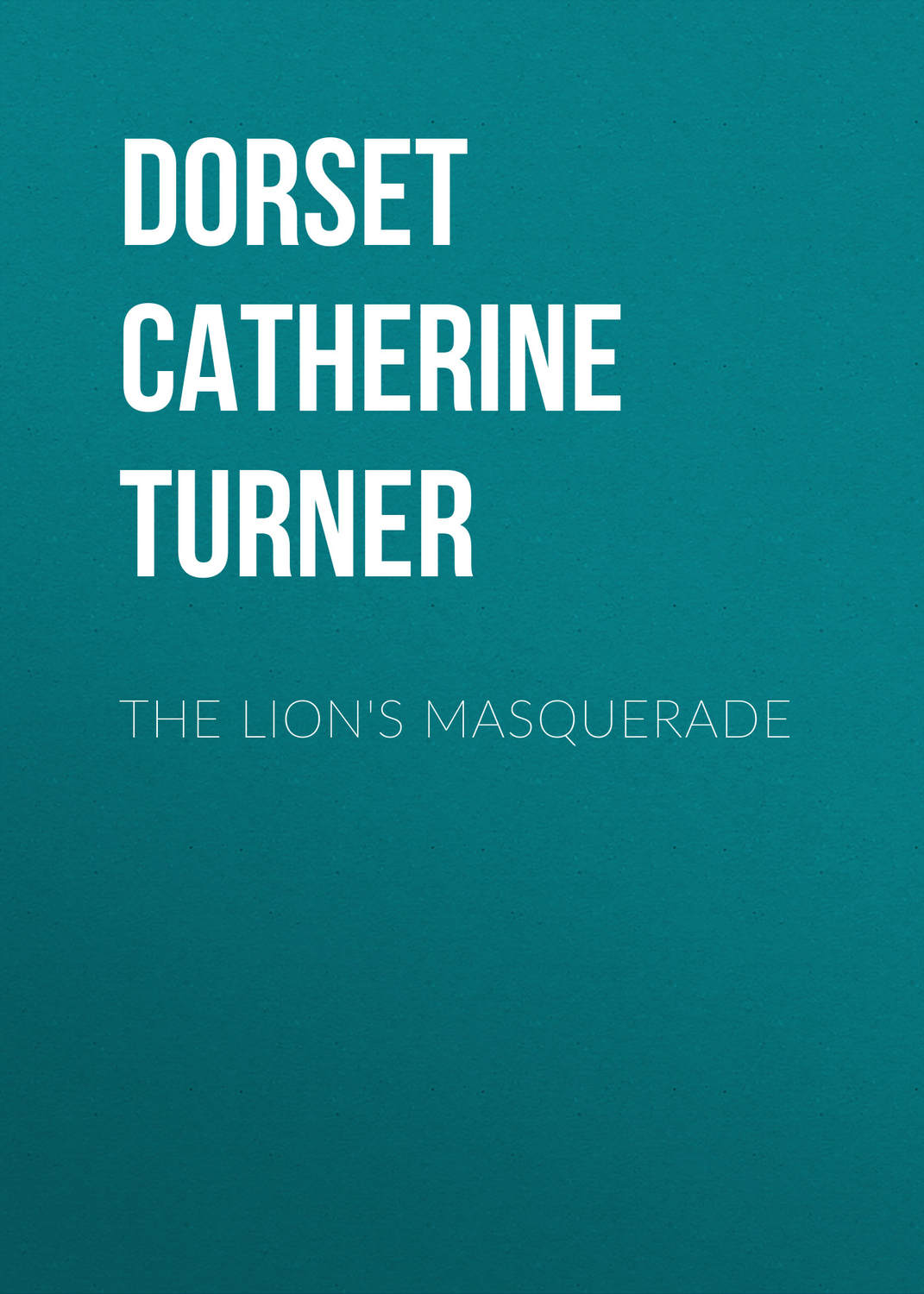 Обложка книги «The Lion's Masquerade»