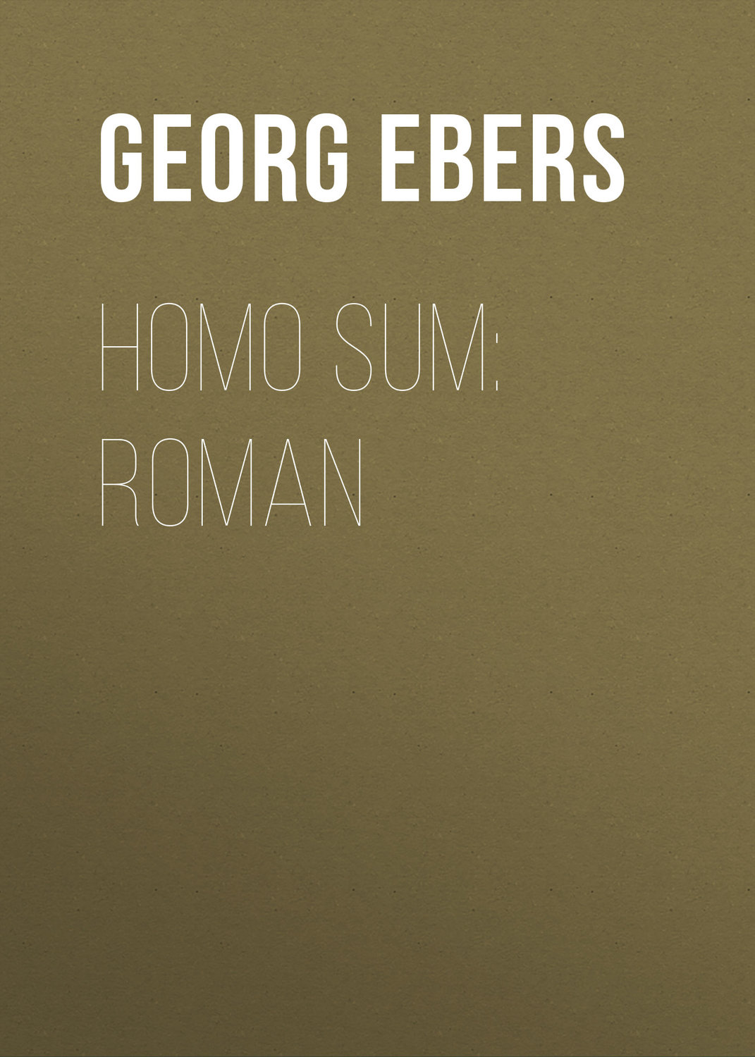 Обложка книги «Homo sum: Roman»