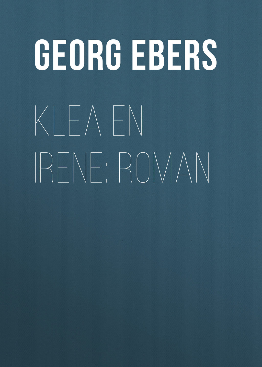Обложка книги «Klea en Irene: roman»