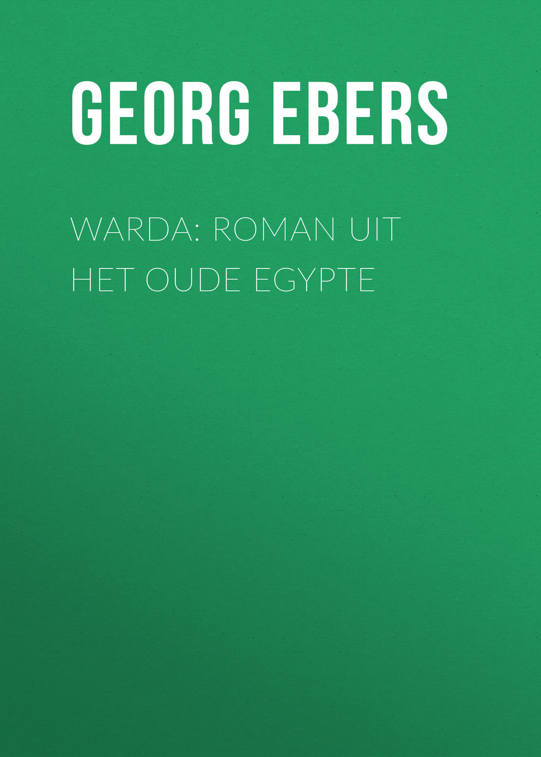 Обложка книги «Warda: Roman uit het oude Egypte»