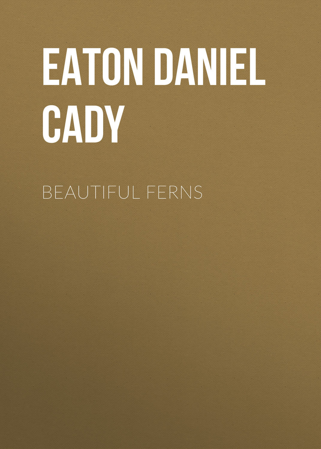 Обложка книги «Beautiful Ferns»