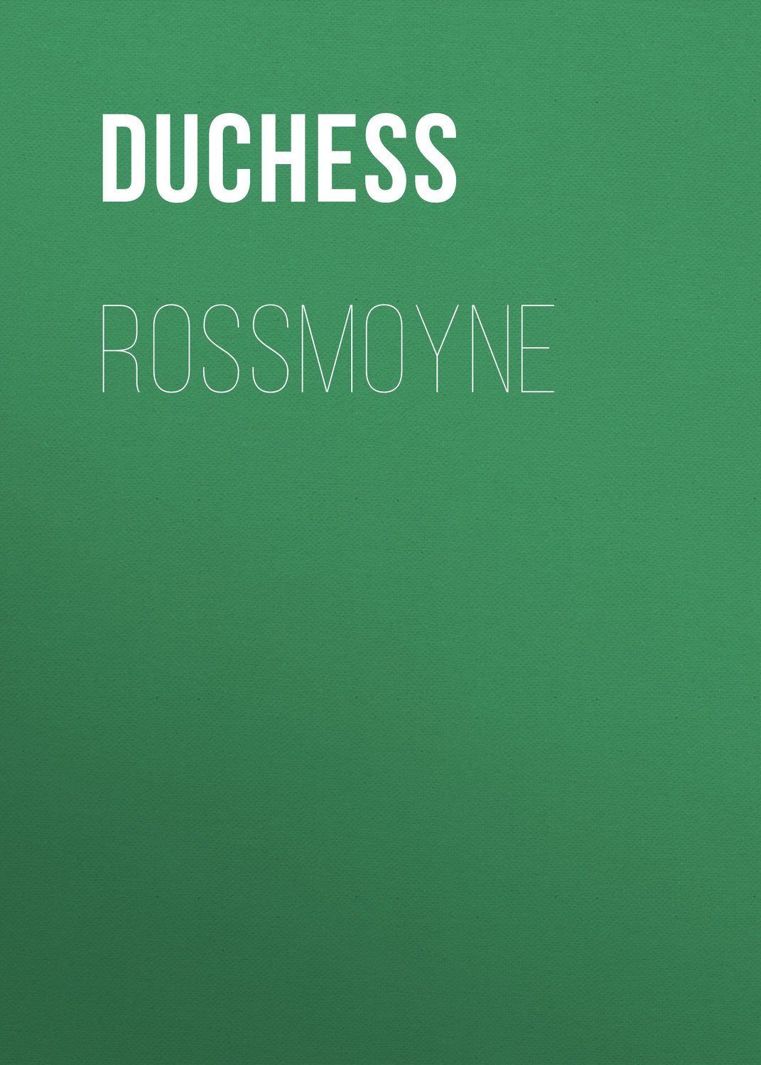 Обложка книги «Rossmoyne»