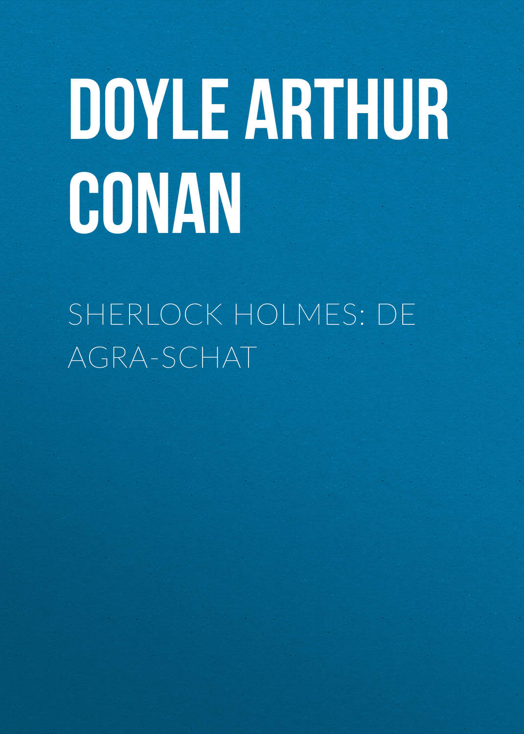 Обложка книги «Sherlock Holmes: De Agra-Schat»