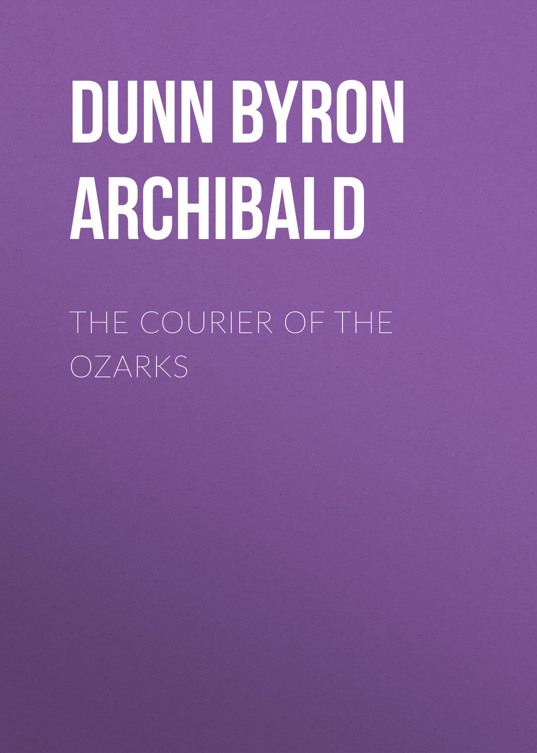 Обложка книги «The Courier of the Ozarks»