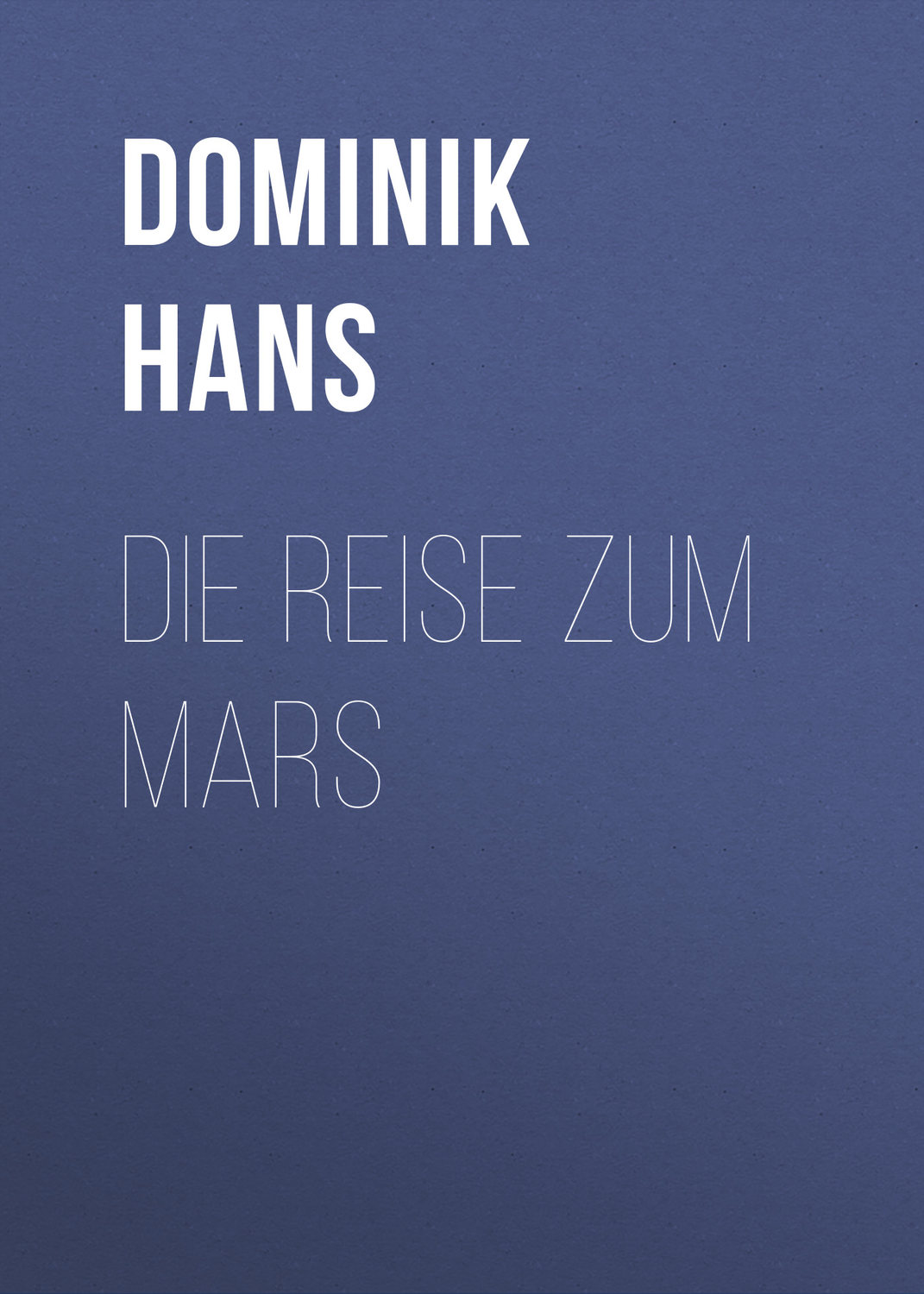 Обложка книги «Die Reise zum Mars»