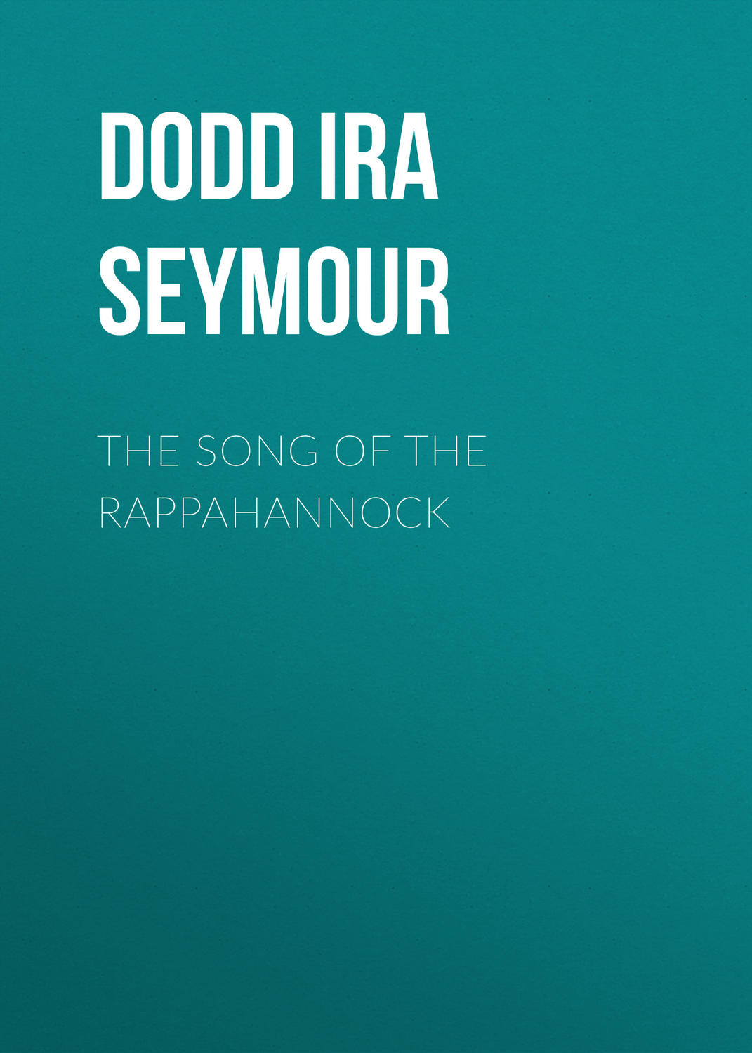 Обложка книги «The Song of the Rappahannock»